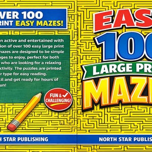 May include: A colorful book cover with the title "EASY 100 LARGE PRINT MAZES!" features a yellow maze background. The cover includes text that says "Over 100 Large Print Easy Mazes!" and a pencil graphic.