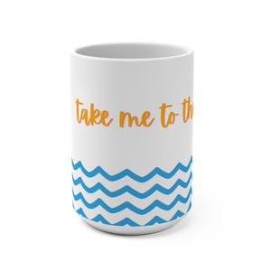 Taza "Llévame a la playa" / Taza de café de cerámica de 444 ml, diseño de olas azules.