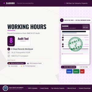 May include: A digital document pack titled Working Hours Payroll Compliance Pack SMETA ETI Audit. It includes a 6-sheet records workbook, 35-Q triangulation audit, and SA8000 social accountability tools. Features include Word, Excel, and PDF file formats.