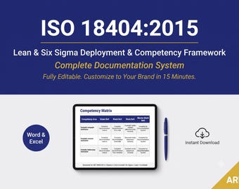 ISO 18404 Lean & Six Sigma System Full Pack (42 Documents | Deployment  Competency Framework | Procedures Matrices Audit)