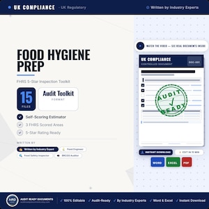 May include: A digital document toolkit titled Food Hygiene Prep for FHRS 5-Star inspection. It includes 15 files, a self-scoring estimator, and audit-ready templates. The interface displays icons for Word, Excel, and PDF formats with an instant download button and a preview of a controlled document stamped with a green Audit Ready seal.