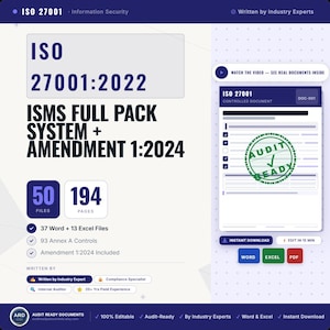 May include: A digital document package for ISO 27001:2022 ISMS including Amendment 1:2024. The set contains 50 files, 194 pages, 37 Word and 13 Excel files, and 93 Annex A controls. Features a preview of a controlled document with an Audit Ready stamp.