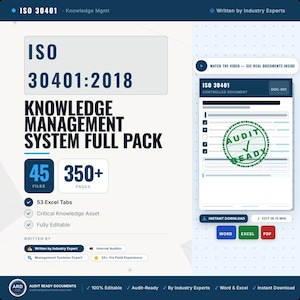 May include: ISO 30401:2018 Knowledge Management System Full Pack digital document set. Includes 45 files, 350+ pages, and 53 Excel tabs. Features a preview of a controlled document with an Audit Ready stamp. Compatible with Word, Excel, and PDF.