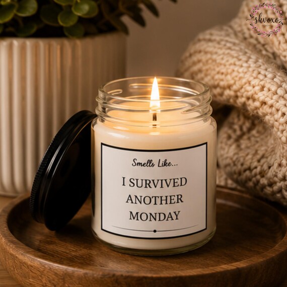 Smells Like I Survived Another Monday Soy Candle Gift | 4oz & 9oz with Black Lid | Funny Candle Gifts