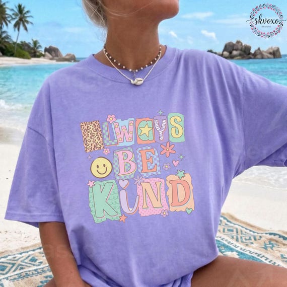 Comfort Colors® Always Be Kind T-Shirt, Minimalist Positive Graphic Tee, Kindness Matters Shirt for Women, Gift for Her, Soft Statement Tee