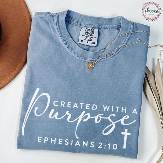 Comfort Colors® Created With A Purpose Shirt, Ephesians 2:10 Bible T-Shirt, Faith Tee, Christian Shirt, Soft Pastel Scripture Gift