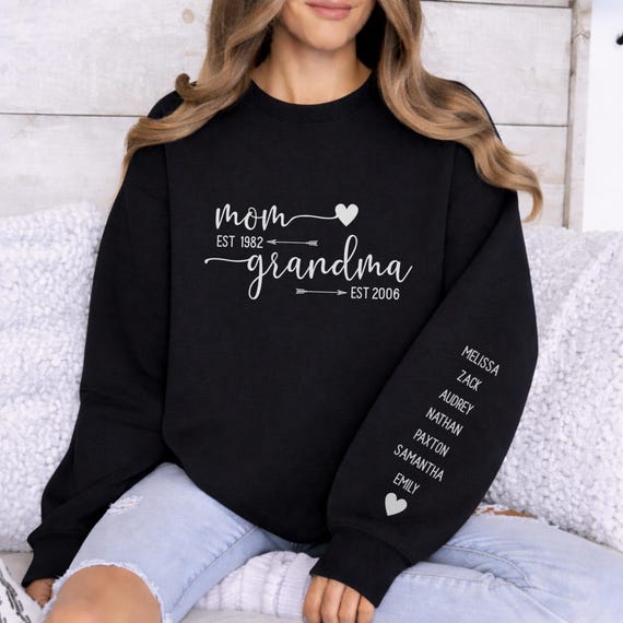 Personalized Grandma Sweatshirt Est Year with Grandkids Names on Sleeve, Mothers Day Gift Birthday Gift for Grandma New Grandma Sweater
