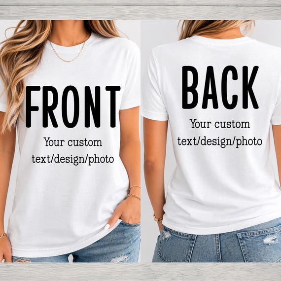 Custom Comfort Colors® Front or Back Shirt, Custom TShirt, Custom Shirts, Custom Logo, Custom Text Shirt, Front & Back Personalized Shirt