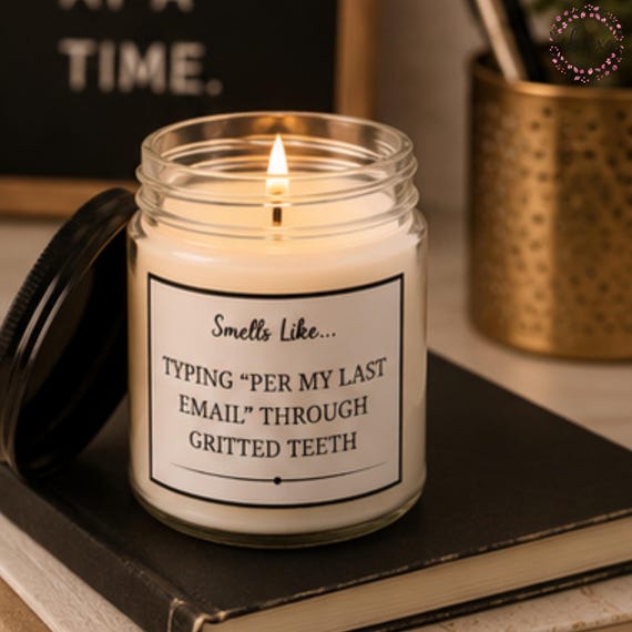 Smells Like Typing Per My Last Email Through Gritted Teeth Soy Candle Gift | 4oz & 9oz with Black Lid | Funny Candle Gifts