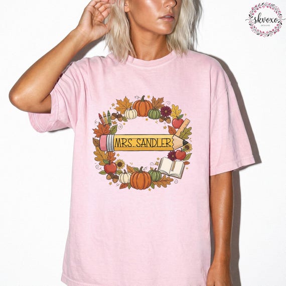 Customized Teacher Shirt, Back to School Shirt, Cute Fall Shirt, Personalized Name Teacher Shirt, Pencil Teacher Shirt, Teacher Gift