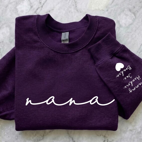 Personalized Grandma Nana Sweatshirt with Grandkids Names on Sleeve, Mothers Day Gift, Birthday Gift for Grandma, New Grandma Sweater