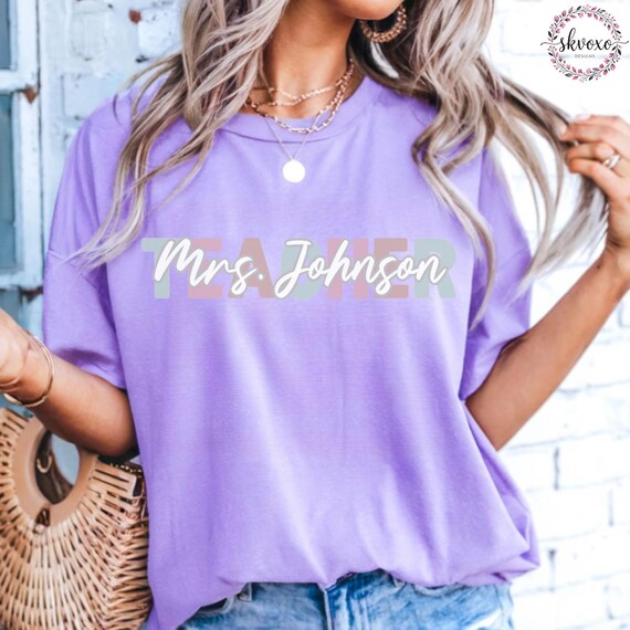 Custom Teacher Shirt, Teacher Mrs Shirt, Cute Teacher Shirt, Teacher Appreciation gift, Gift for Teacher, Comfort Colors®