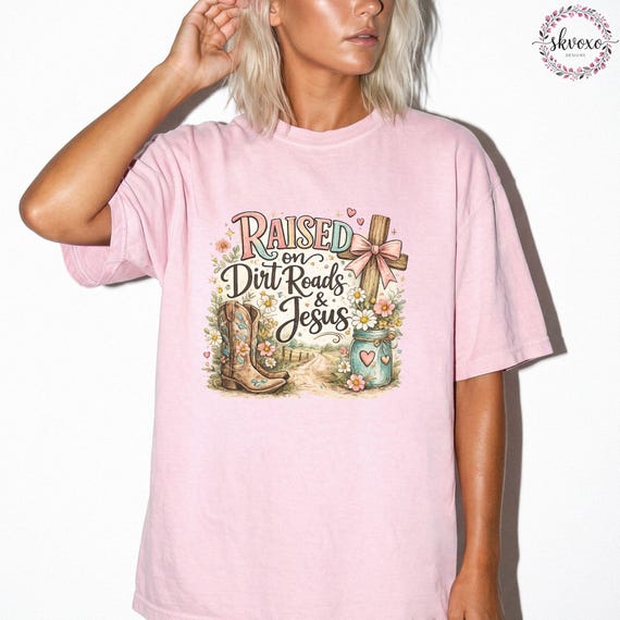 Comfort Colors® Raised on dirt roads and Jesus T-shirt, southern girl T-shirt, Faith Religious Graphic T-shirt