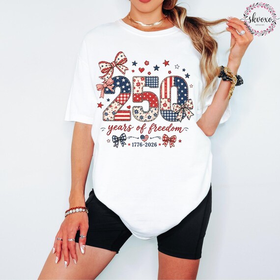 250th Anniversary Shirt, Women's Memorial Day Shirt, 4th of July Shirt