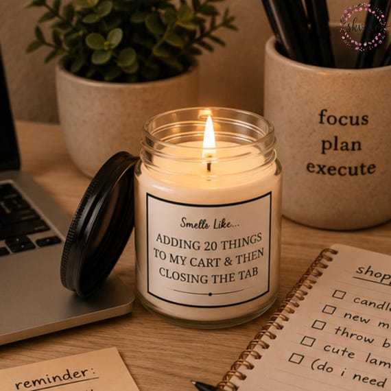 Smells Like Adding 20 Things To My Cart and Then Closing The Tab Soy Candle Gift | 4oz & 9oz with Black Lid | Funny Candle Gifts