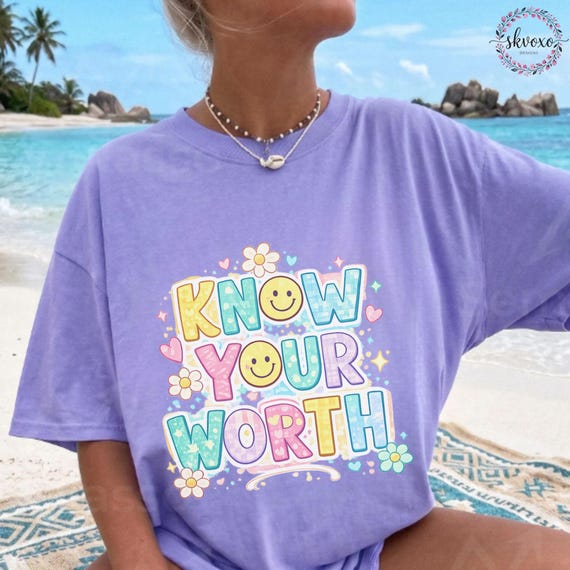 Comfort Colors® Know Your Worth T-Shirt, Positive Graphic Tee, Kindness Matters Shirt for Women, Gift for Her, Soft Statement Tee