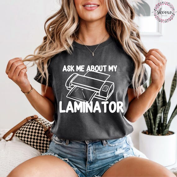 Comfort Colors® Ask Me About My Laminator Shirt, Teacher Life Shirt, Elementary Teacher Shirt, Funny Teacher Shirt, School Shirt