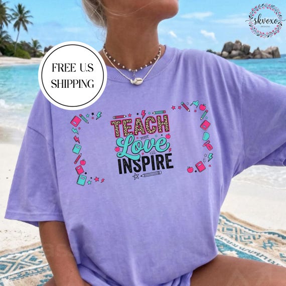 Teach Love Inspire Teacher T-shirt | Back to School Shirt | First Day of School Shirt