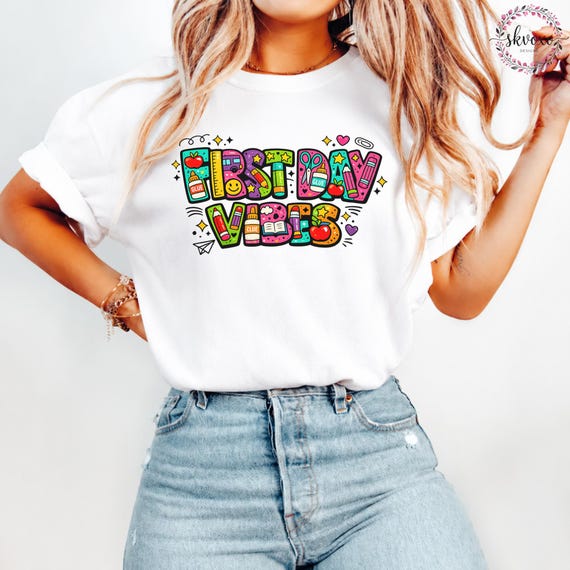 First Day Vibes Teacher T-shirt | Back To School Shirt