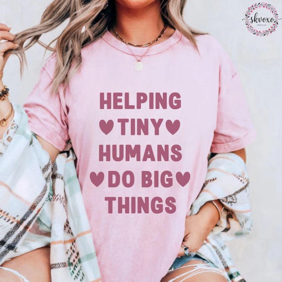 Helping Tiny Humans Do Big Things T-shirt, Cute Teacher shirt, Teacher Appreciation, Back To School, Teacher Hoodie, School Shirt