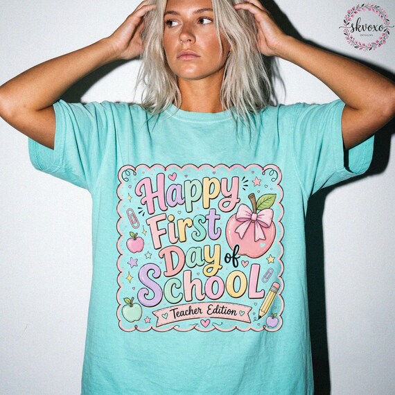 Comfort Colors First Day of School Shirt, Cute Kindergarten, Preschool, Elementary Shirt, Teacher Life Shirt, Teacher Shirt, Teacher Gift