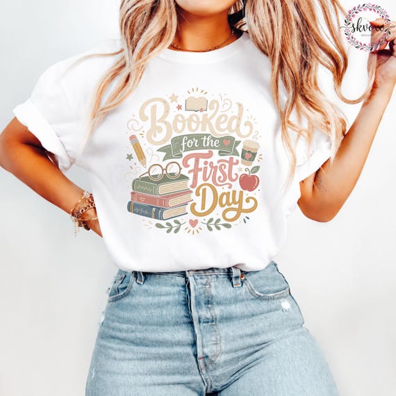 Booked for the First Day Teacher T-shirt | Librarian Shirt | Back to School Shirt | First Day of School Shirt