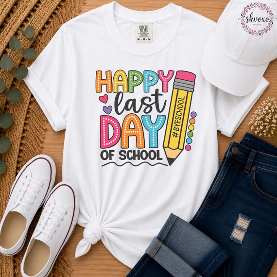 Happy Last Day of School T-Shirt | Teacher Life Shirt | Last Day of School | Elementary School