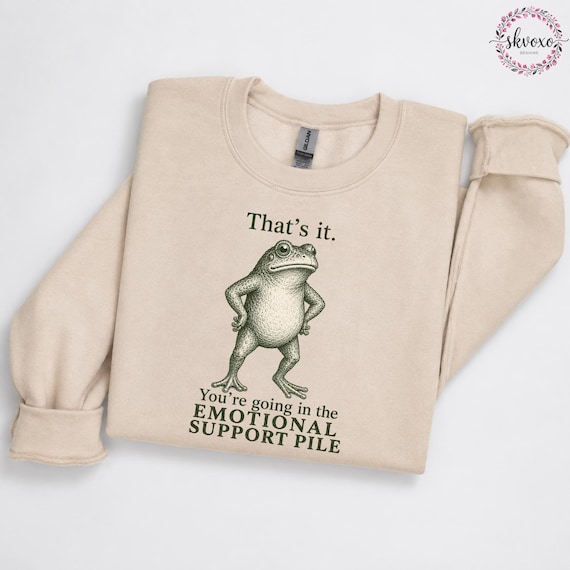 Funny Frog Shirt PNG | That's it You're Going In The Frog Sweatshirt PNG | Funny Frog Sweatshirt PNG | Humorous Frog Sweatshirt Png