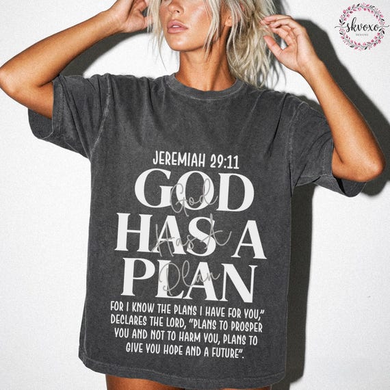 Comfort Colors® God Has A Plan Shirt, Bible Verse Jeremiah 29:11 Shirt, Christian Shirt, Womens Scripture