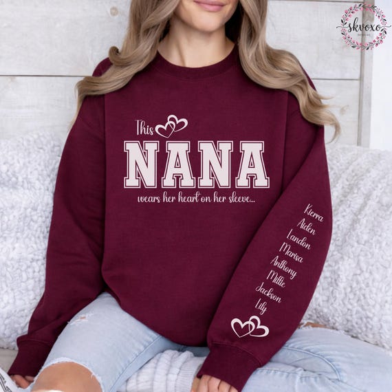 Personalized Grandma Nana Sweatshirt with Grandkids Names on Sleeve, Mothers Day Gift, Birthday Gift for Grandma, New Grandma Sweater