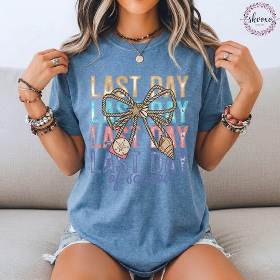 Last Day of School Teacher Shirt, Comfort Colors, End Of School Year Teacher Gift, Teacher Summer Break Shirt