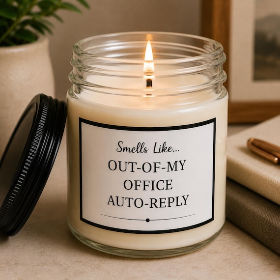 Smells Like Out-Of-My Office Auto-Reply Soy Candle Gift | 4oz & 9oz with Black Lid | Funny Candle Gifts