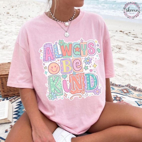 Comfort Colors® Always Be Kind T-Shirt, Minimalist Positive Graphic Tee, Kindness Matters Shirt for Women, Gift for Her, Soft Statement Tee