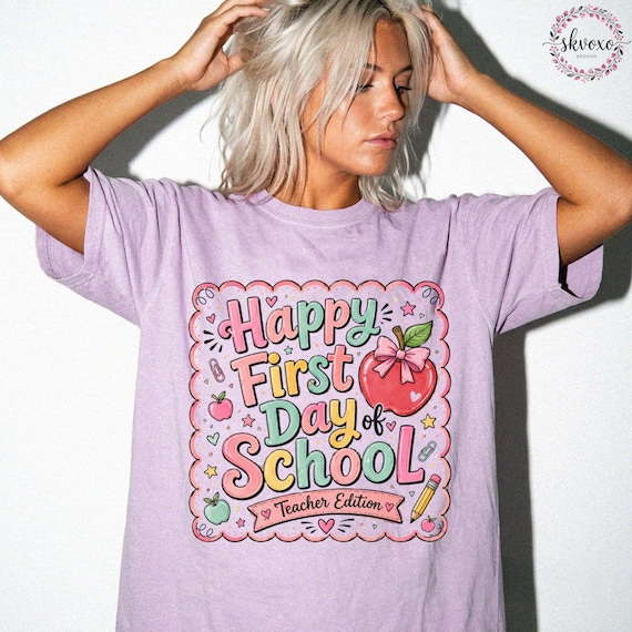 Comfort Colors First Day of School Shirt, Cute Kindergarten, Preschool, Elementary Shirt, Teacher Life Shirt, Teacher Shirt, Teacher Gift
