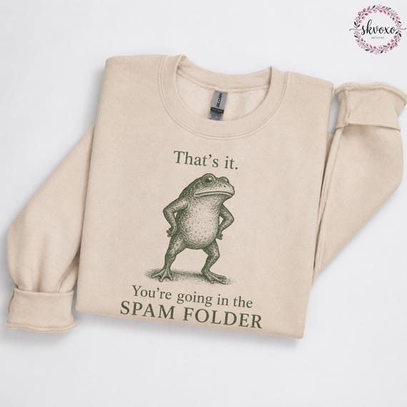 Funny Frog Shirt PNG | Spam Folder Frog Sweatshirt PNG | Funny Frog Graphic Sweatshirt PNG | Humorous Frog Sweatshirt Png
