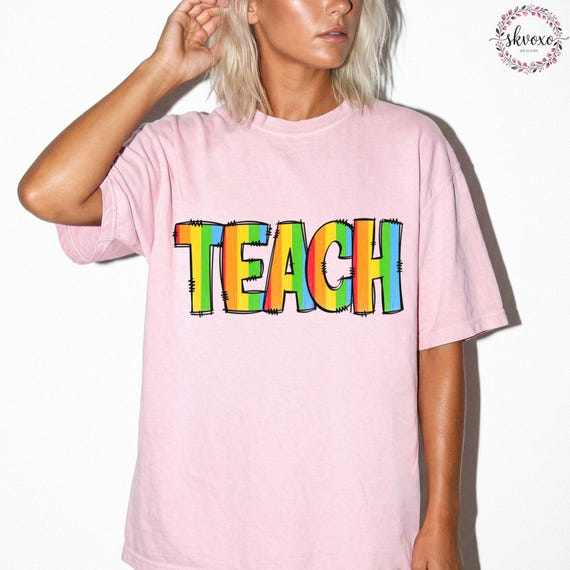 Comfort Colors® Teach Shirt, Teacher Shirt, Back to School Tee, Teacher Gift, School Shirt, Teacher Life Shirt, Teacher Appreciation