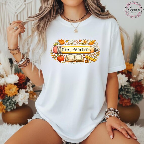 Customized Teacher Shirt, Back to School Shirt, Cute Fall Shirt, Personalized Name Teacher Shirt, Pencil Teacher Shirt, Teacher Gift
