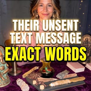 May include: A person sits behind a purple cloth covered in items including a small glass vase, a wooden feather-shaped object, a crystal, and two metallic figurines. Text overlays read: SAME HOUR, TEXT SCAN, THEIR UNSENT TEXT MESSAGE EXACT WORDS, NO AI 100% HUMAN.