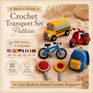Può includere: Un set di schemi all'uncinetto intitolato Back to School Crochet Transport Set Pattern che include uno scuolabus giallo, uno scooter rosso, una bicicletta blu, uno zaino blu e due segnali stradali. Il testo include PDF Pattern 6 Languages.