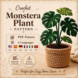 May include: A digital PDF crochet pattern for a Monstera plant. The image features text reading Crochet Monstera Plant Pattern, PDF Pattern, 6 Languages, Beginner Friendly, Instant Download, and Perfect for Cozy Home Decor with a crocheted plant.