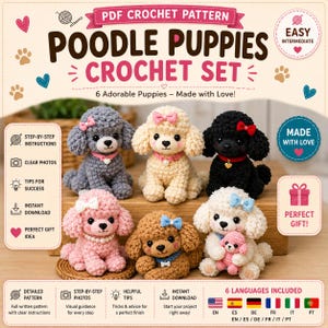 May include: A PDF crochet pattern for a set of six poodle puppies. The image displays five crocheted poodle puppies in gray, cream, black, pink, and brown, with one puppy holding a smaller pink puppy. Text includes Poodle Puppies Crochet Set.