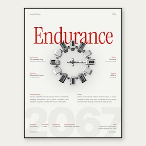 May include: A white poster titled Endurance featuring a central graphic of a 12-module ring spacecraft. The design includes technical specifications, mission objectives, and the text Lazarus Mission, NASA, and 2067 in red and black typography.