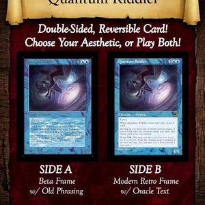 May include: A double-sided, reversible trading card titled Quantum Riddler. Side A features a beta frame with old phrasing, while Side B displays a modern retro frame with oracle text. Both sides show a blue-toned sphinx creature illustration.
