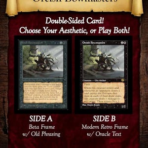 May include: A double-sided Orcish Bowmasters trading card featuring two distinct frame styles. Side A displays a beta frame with old phrasing, while Side B presents a modern retro frame with oracle text. Both sides show identical artwork of an orc archer.