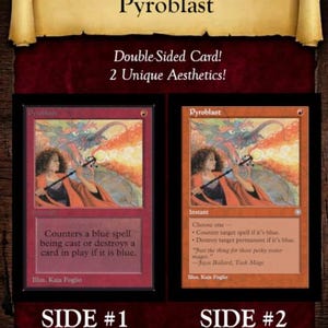 Puede incluir: Una carta de doble cara "Pyroblast" con dos diseños únicos. El lado #1 presenta un borde rojo con texto, mientras que el lado #2 tiene un borde naranja. Ambos lados muestran ilustraciones de una mujer con un bastón y llamas.