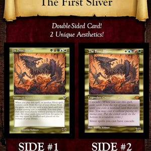 May include: A double-sided Magic: The Gathering card titled The First Sliver. Side one features a Beta frame with old phrasing, while side two displays a modern retro frame with Oracle text. Both sides show the same creature illustration and 7/7 stats.