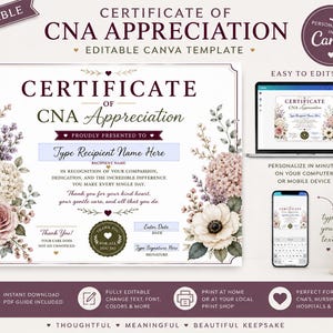 May include: An editable CNA Appreciation Certificate template with floral accents. The design includes space for recipient name, date, and signature. The certificate is shown on a laptop, phone, and printed. The text reads "Thank You!" and "For All You Do."