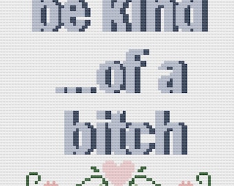 Be Kind... of a Bitch C2C Crochet Pattern: Graph & Written (PDF Pattern)