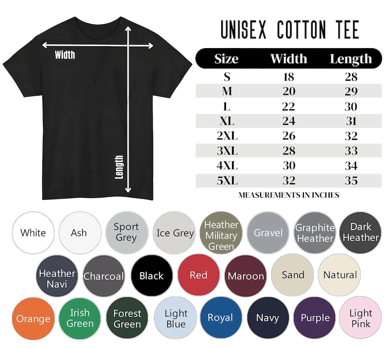 May include: Black unisex cotton tee with size and color options. The size chart shows measurements in inches, with widths ranging from 18 to 32 inches and lengths from 28 to 35 inches. Available colors include white, black, red, and more.