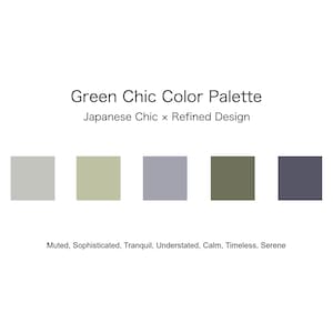 以下が含まれることがあります： 「Green Chic Color Palette」と題されたカラーパレットが白い背景に表示されています。グレー、グリーン、ブルーの色合いの正方形のカラーサンプルが5つあります。下のテキストは、これらの色をミュート、洗練、穏やか、控えめ、穏やか、時代を超越、穏やかと説明しています。